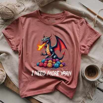 I Need More Yarn T-shirt