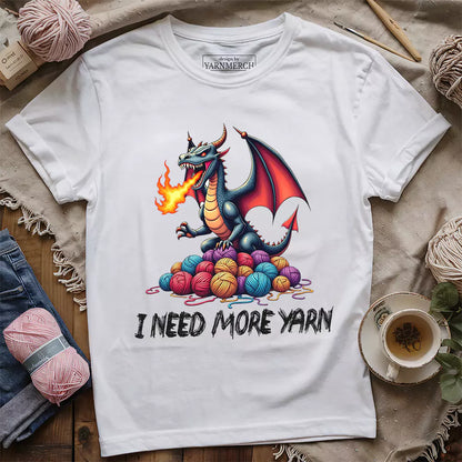 I Need More Yarn T-shirt