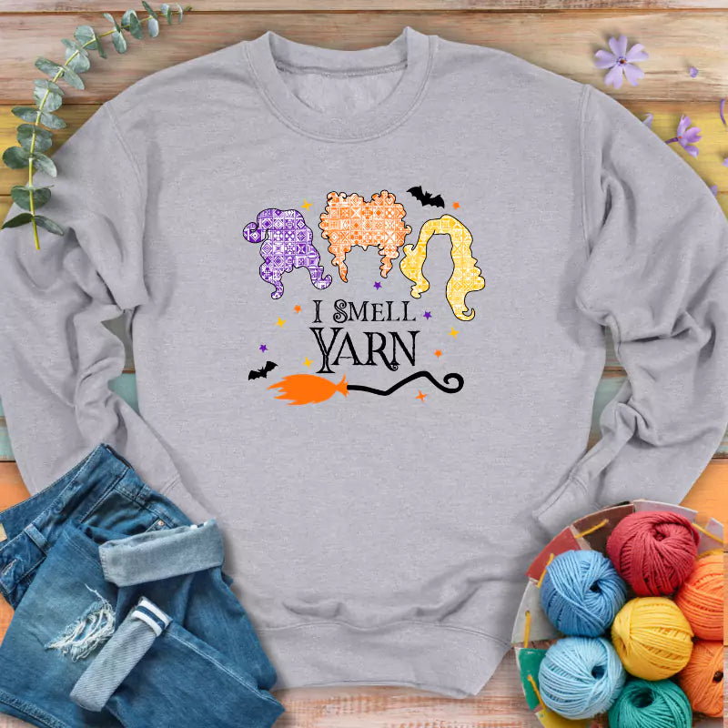 I Smell Yarn Sweatshirt