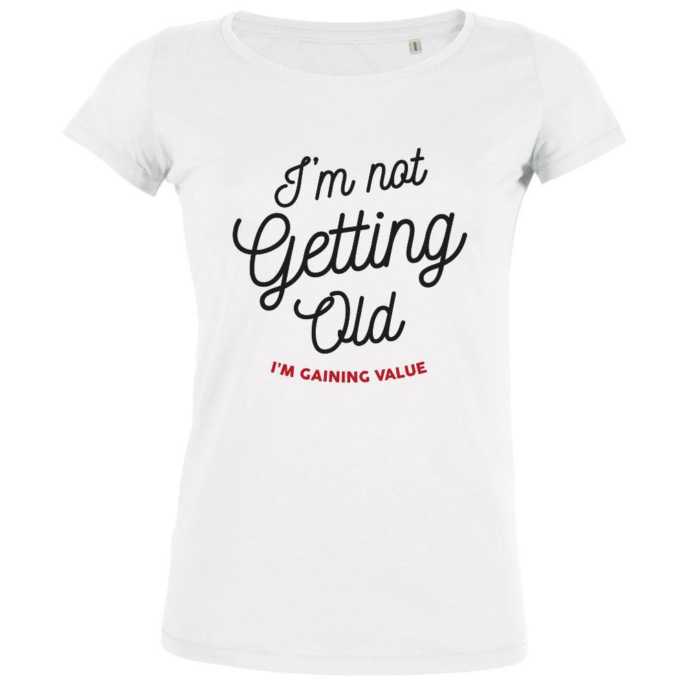 I'm Not Getting Old Women's Organic Tee