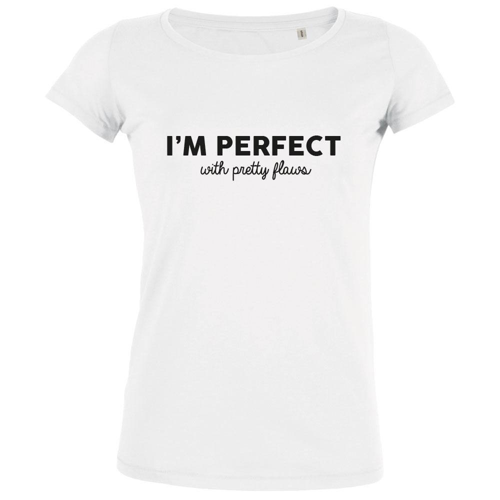 I'm Perfect With Pretty Flaws Women's Organic Tee