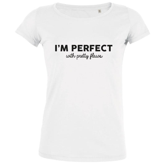 I'm Perfect With Pretty Flaws Women's Organic Tee