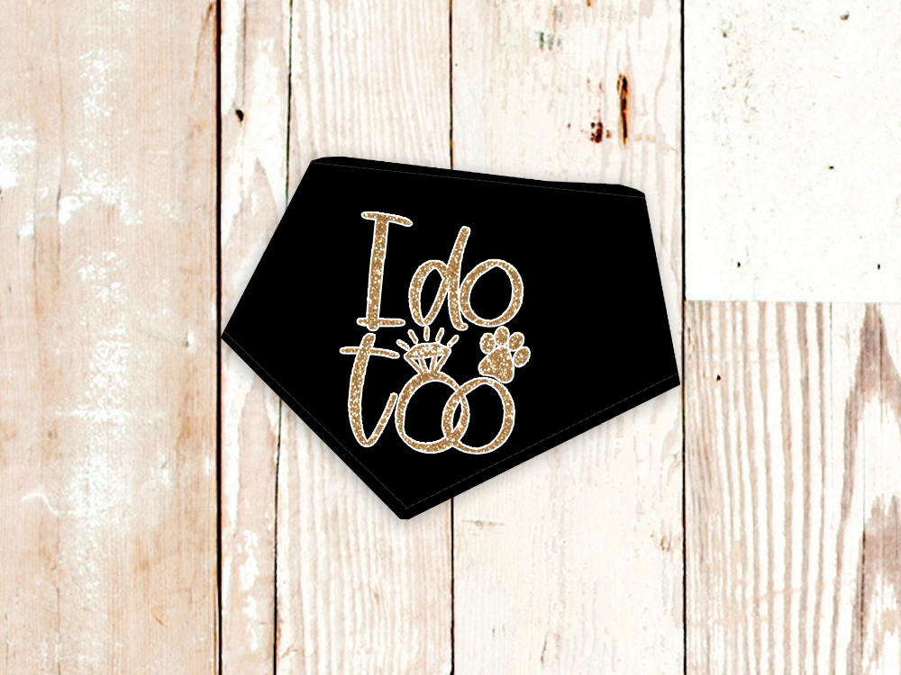 "I do too" Wedding or Engagement Dog Bandana