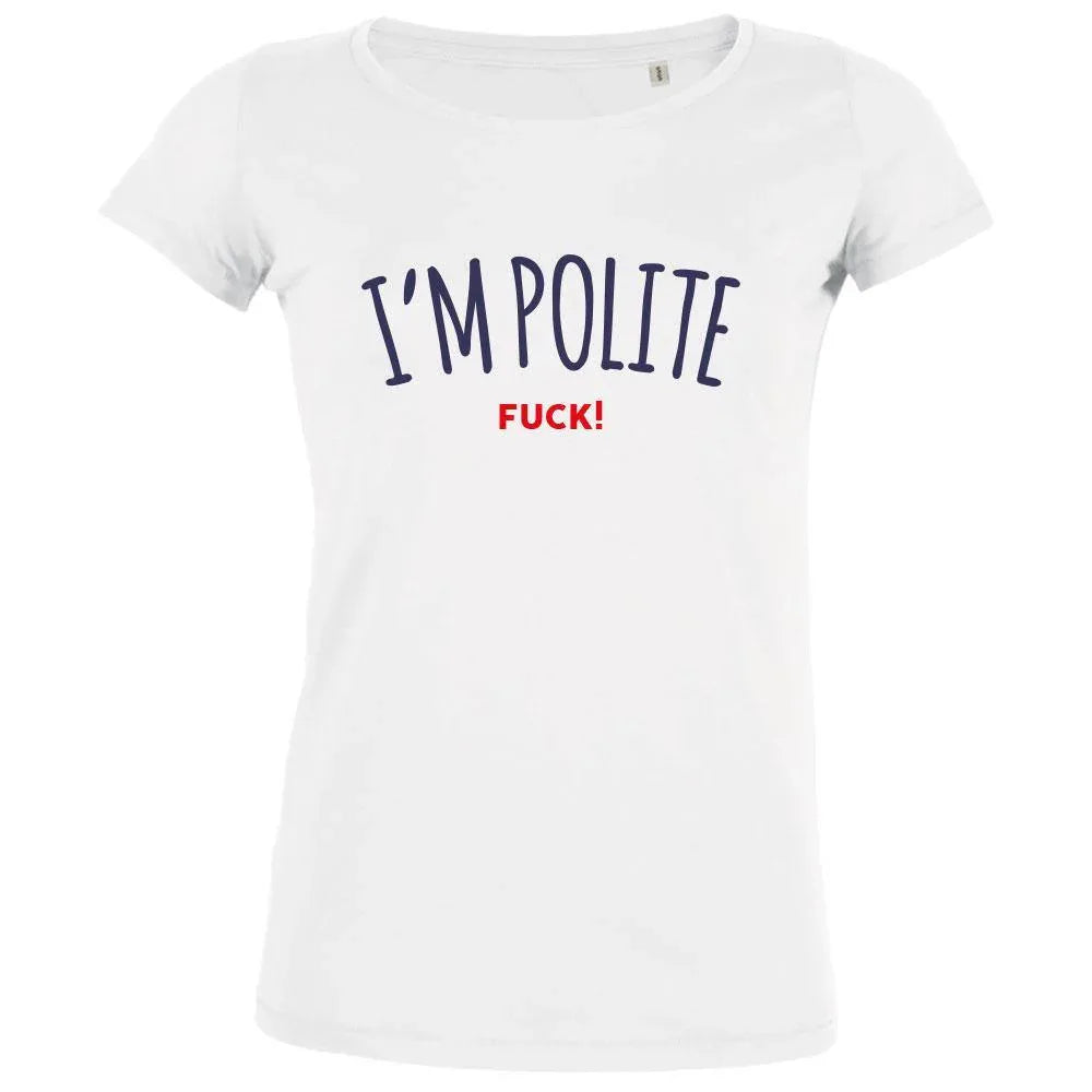 I'm Polite F Women's Organic Tee