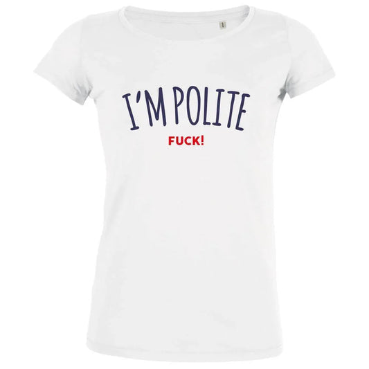 I'm Polite F Women's Organic Tee