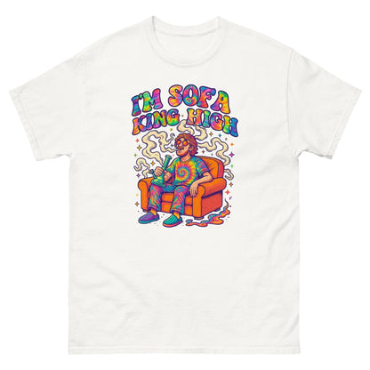 Im Sofa King High! Unisex classic tee