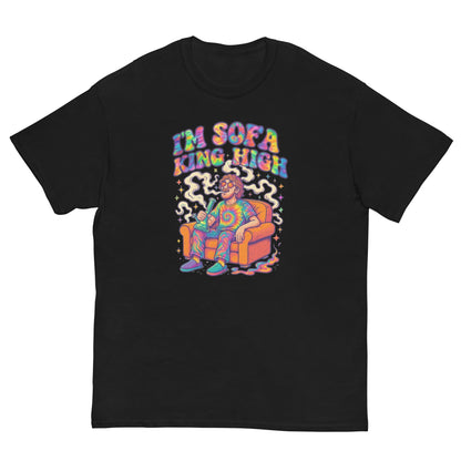 Im Sofa King High! Unisex classic tee