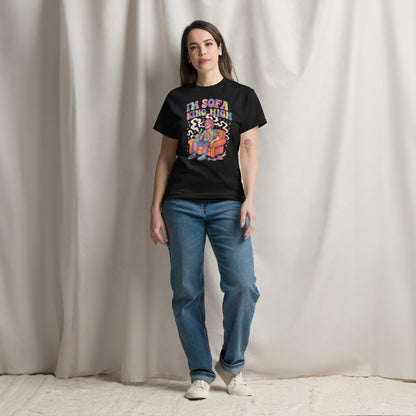 Im Sofa King High! Unisex classic tee