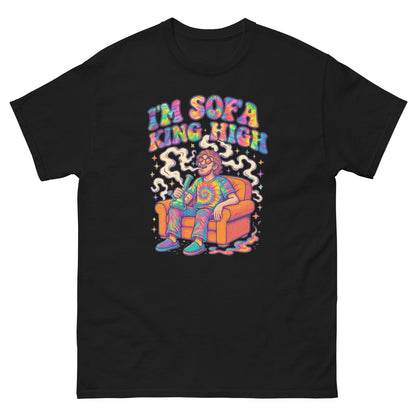Im Sofa King High! Unisex classic tee
