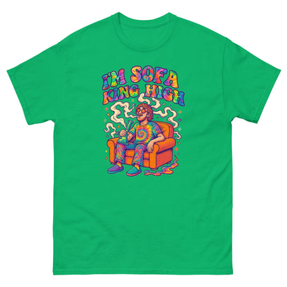 Im Sofa King High! Unisex classic tee