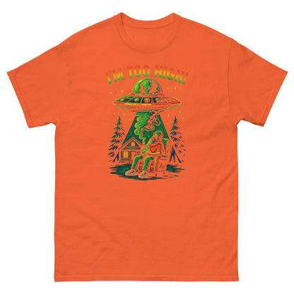 Im Too High! Unisex classic tee
