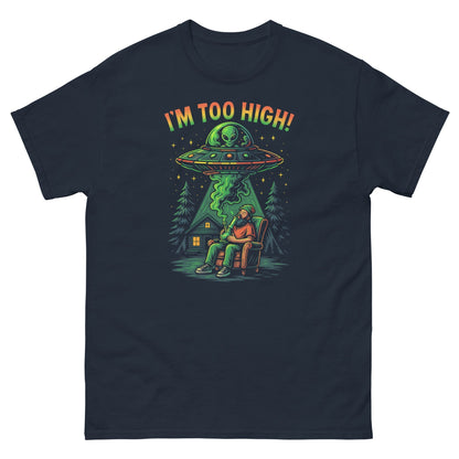 Im Too High! Unisex classic tee