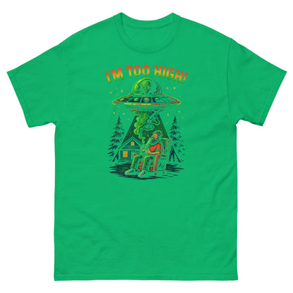 Im Too High! Unisex classic tee
