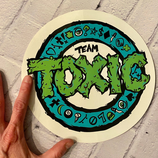Toxic Round Sticker 8”