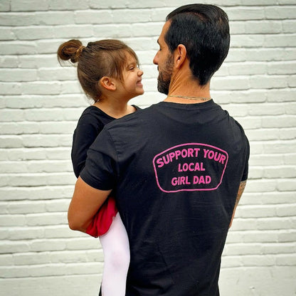 Support Your Local Girl Dad Shirt (GD)