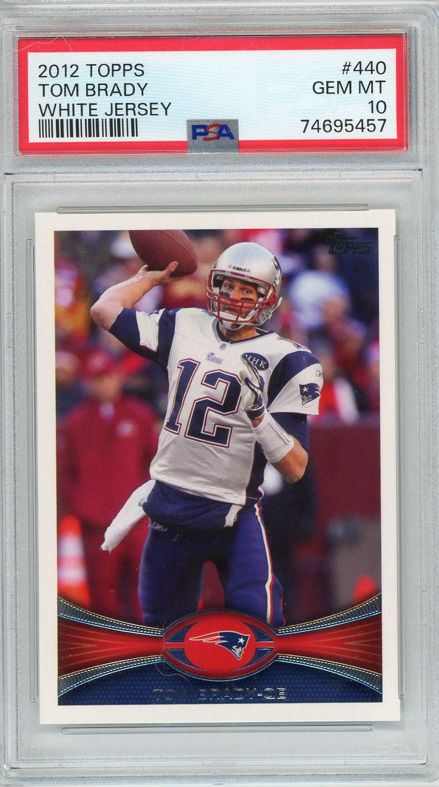 Graded 2012 Topps Tom Brady #440 White Jersey Football Card PSA 10 Gem Mint