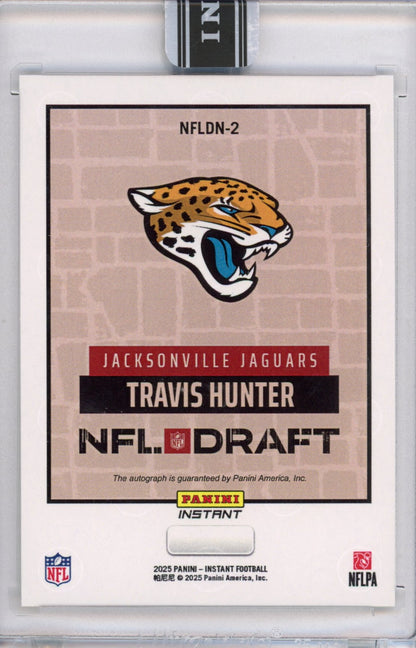 2025 Panini Instant NFL Travis Hunter #DN2 Draft Night Auto Jacksonville Jaguars Rookie RC Football Card