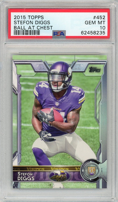 Graded 2015 Topps Stefon Diggs #452 Ball At Chest Rookie RC Football Card PSA 10 Gem Mint