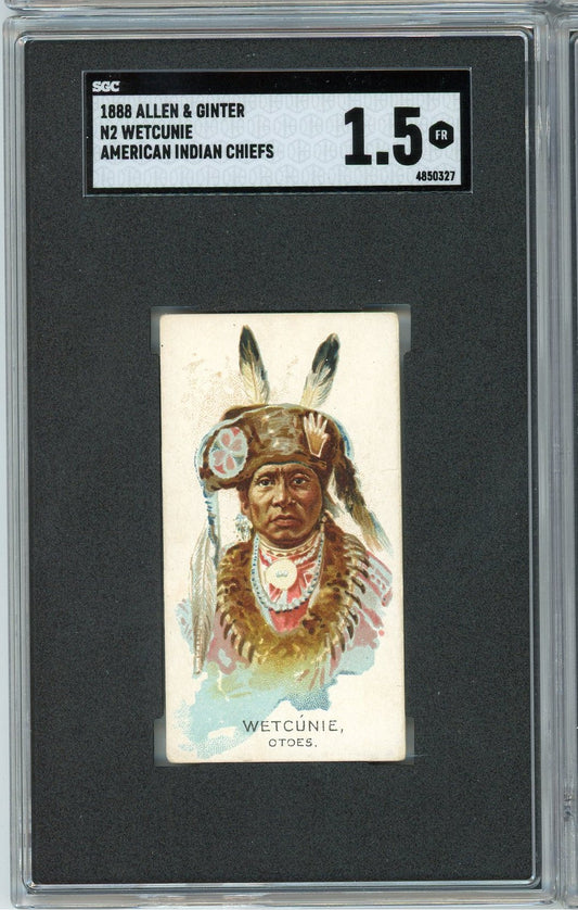 Graded 1888 Allen & Ginter American Indian Chiefs N2 #NNO Wetcunie Baseball Tobacco Card SGC 1.5 Fair