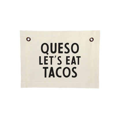Queso Let's Eat Tacos Small Canvas Flag