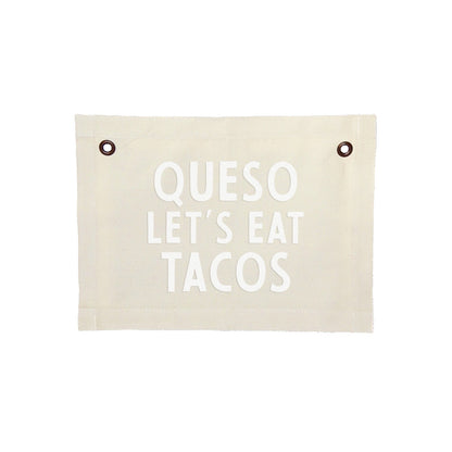 Queso Let's Eat Tacos Small Canvas Flag