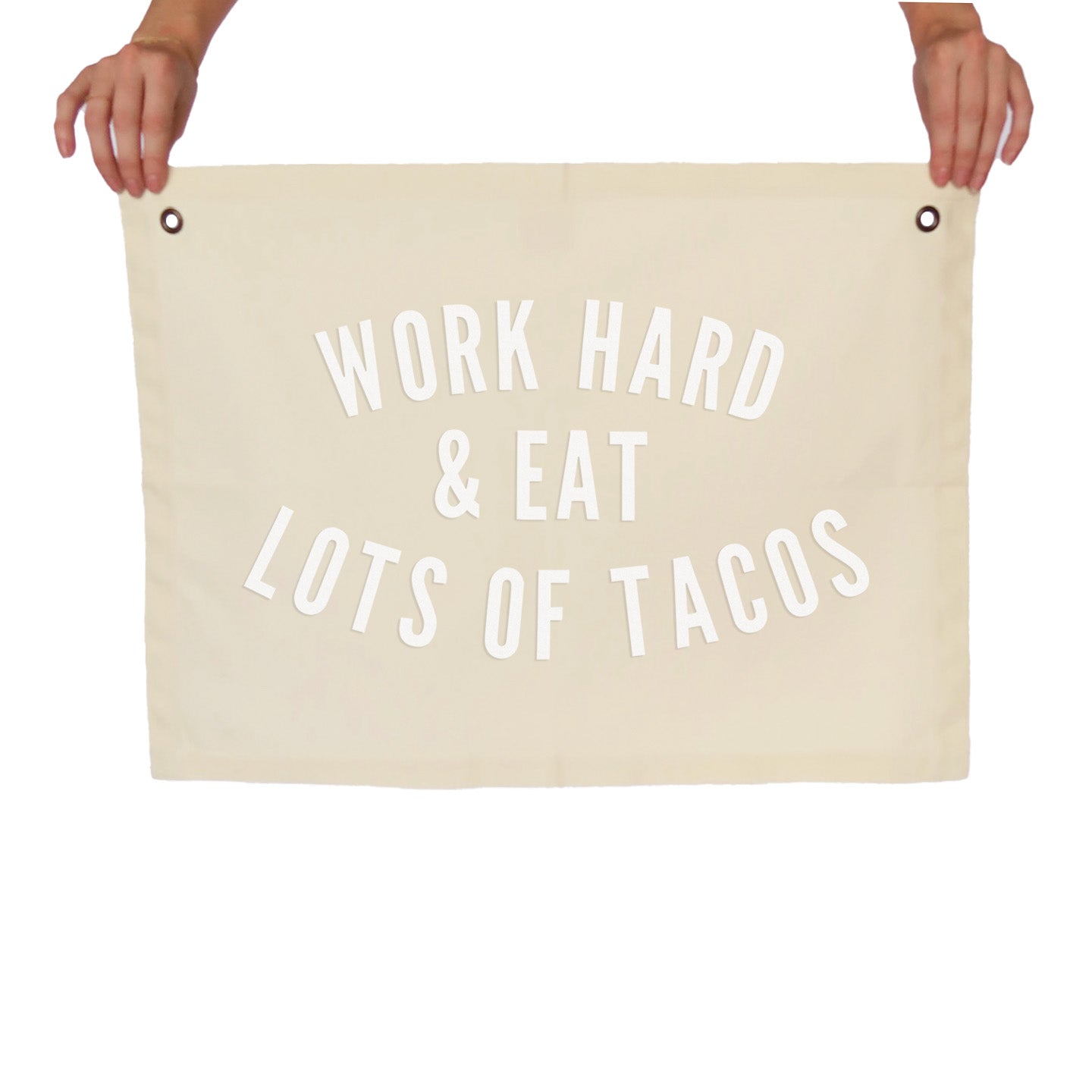 Work Hard & Eat Lots of Tacos Large Canvas Flag