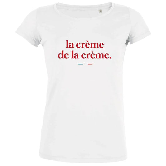 La Crème De La Crème Women's Organic Tee