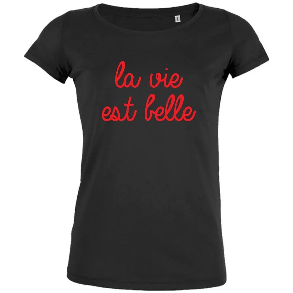 La Vie Est Belle Women's Organic Tee