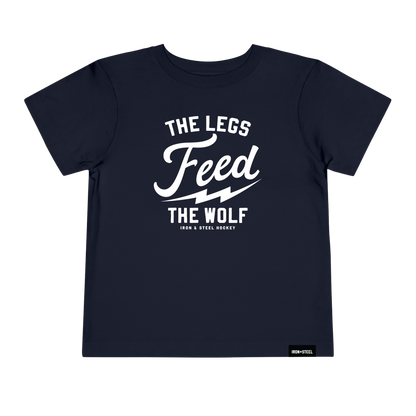 The Legs Feed The Wolf Toddler T-Shirt
