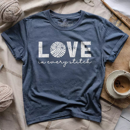 Love In Every Stitch T-shirt