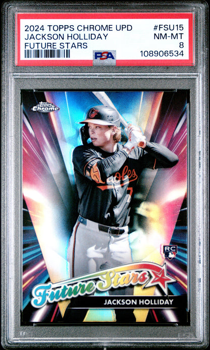 Graded 2024 Topps Chrome Update Jackson Holliday #FSU15 Future Stars Rookie RC Baseball Card PSA 8 Near Mint