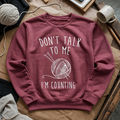 Don't Talk Sweatshirt