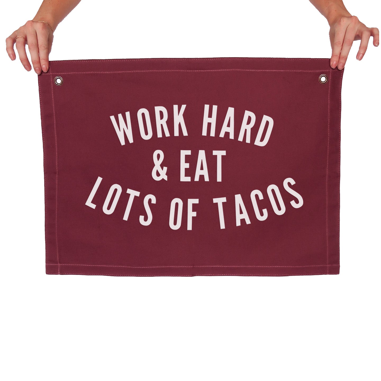 Work Hard & Eat Lots of Tacos Large Canvas Flag
