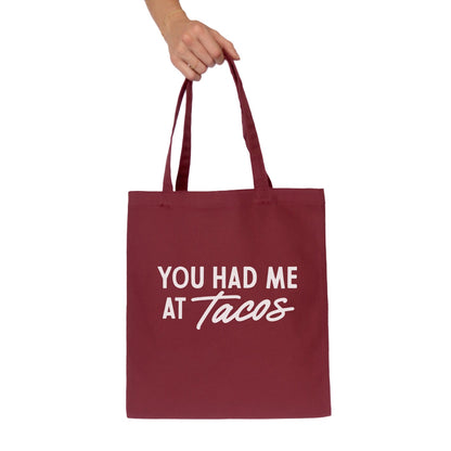 You Had Me At Tacos Tote Bag