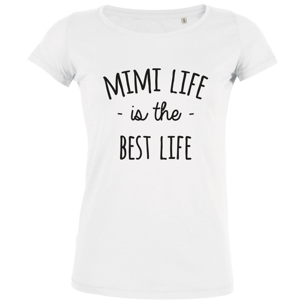 Mimi Life Is The Best Life Women's Organic Tee