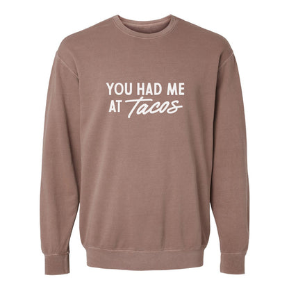 You Had Me At Tacos Washed Sweatshirt