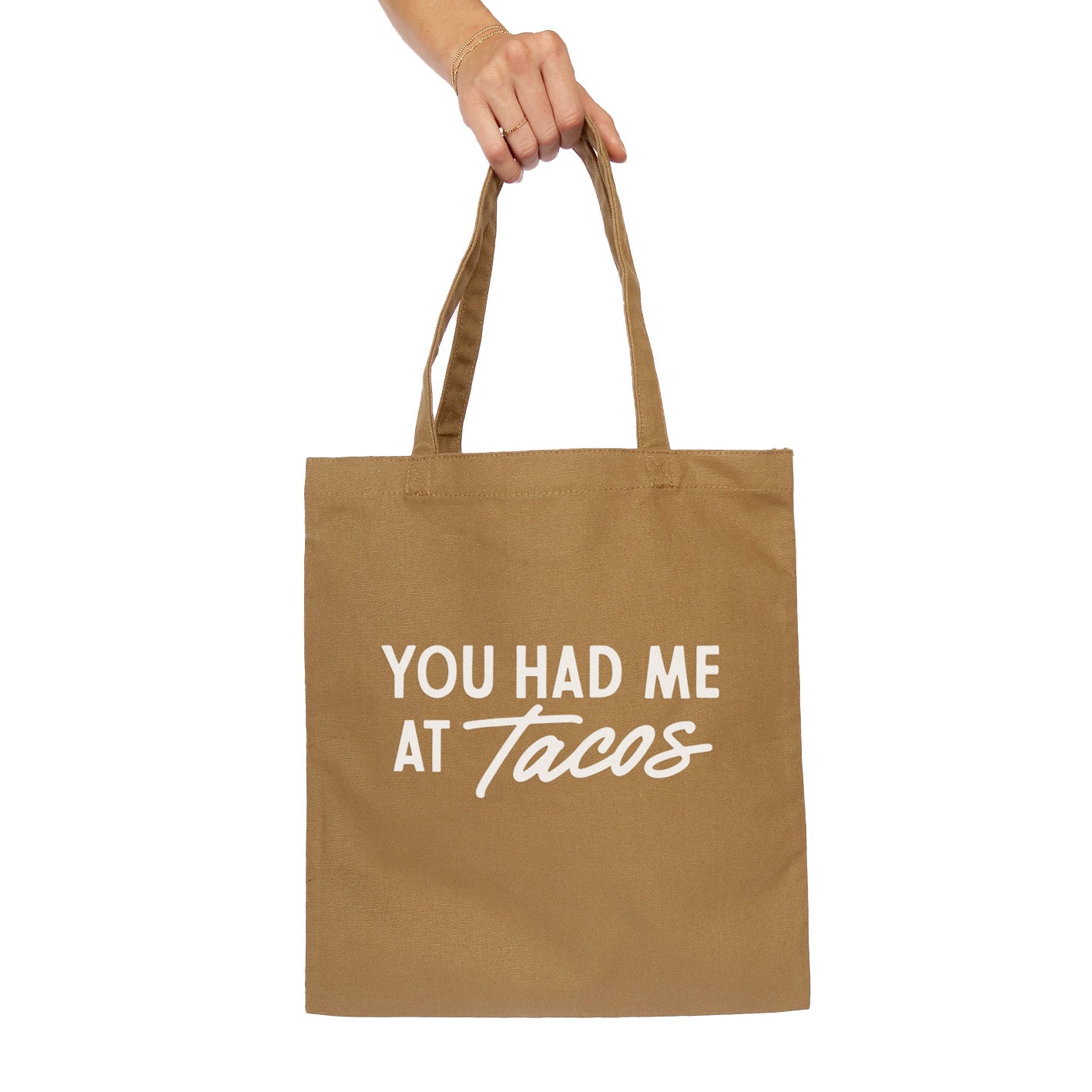 You Had Me At Tacos Tote Bag