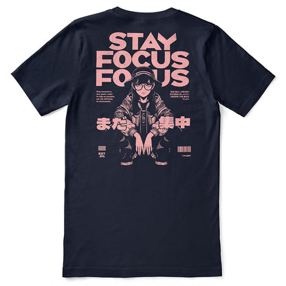 Stay Focus T-Shirt