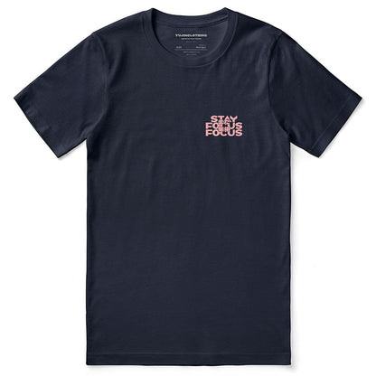 Stay Focus T-Shirt
