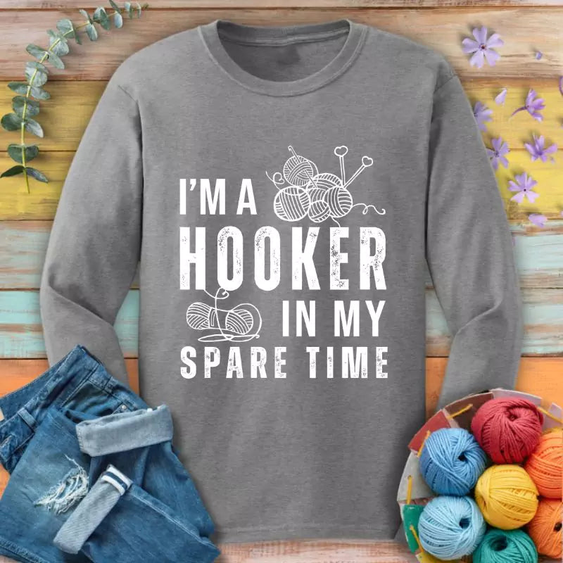 Part-time Hooker Long Sleeve T-shirt