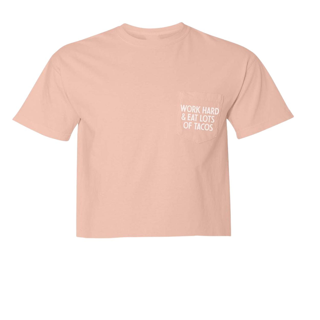 Work Hard & Eat Lots of Tacos Pocket Tee