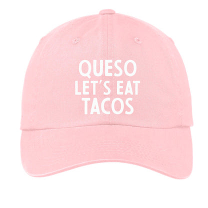 Queso Let's Eat Tacos Baseball Cap