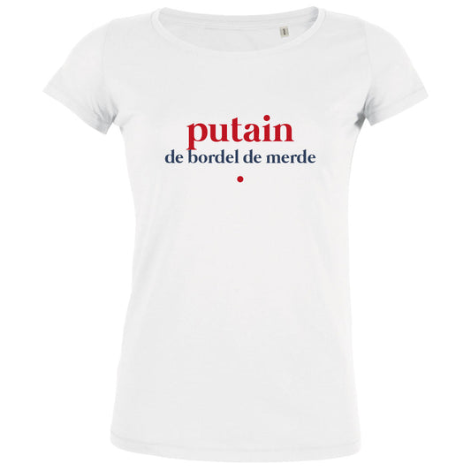 Putain De Bordel De Merde Women's Organic Tee