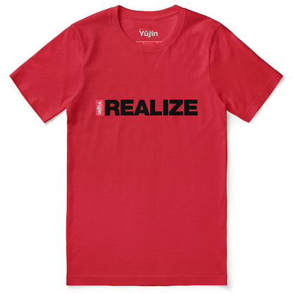 Realize T-Shirt