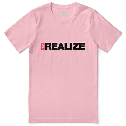 Realize T-Shirt