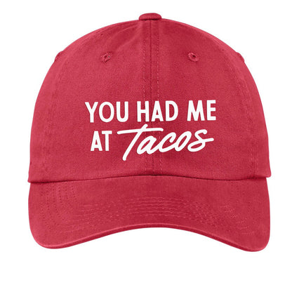 You Had Me At Tacos Baseball Cap