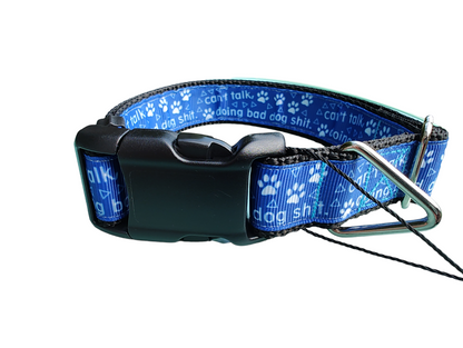 Can't Talk, Doing Bad Dog Shit Black Nylon Dog Collar MD, LG, XL, Leash