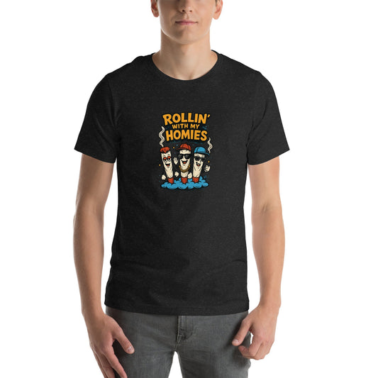 Rollin With My Homies! Unisex t-shirt