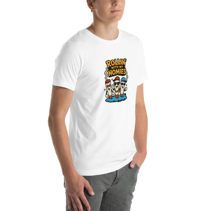 Rollin With My Homies! Unisex t-shirt