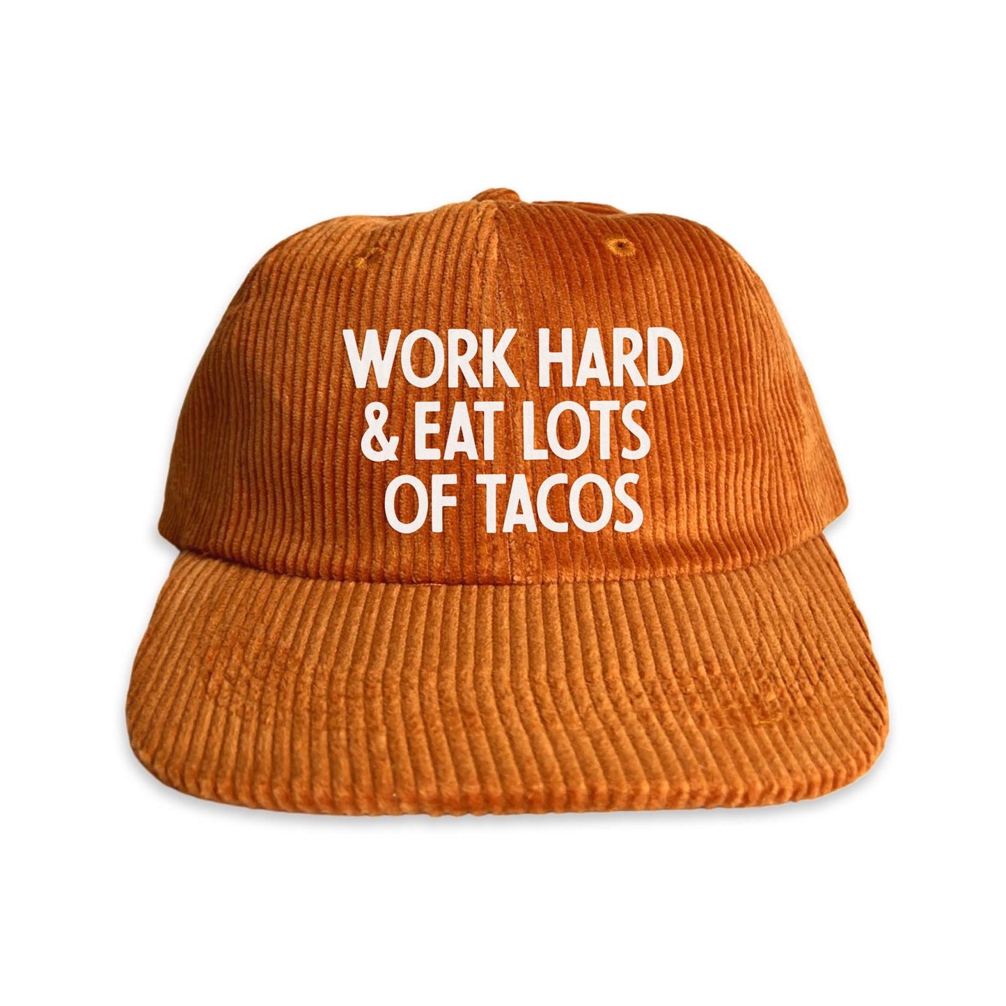 Work Hard & Eat Lots Of Tacos Corduroy Cap